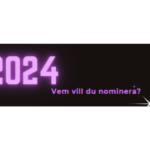 Vem vill du nominera till 2024 års priser?!